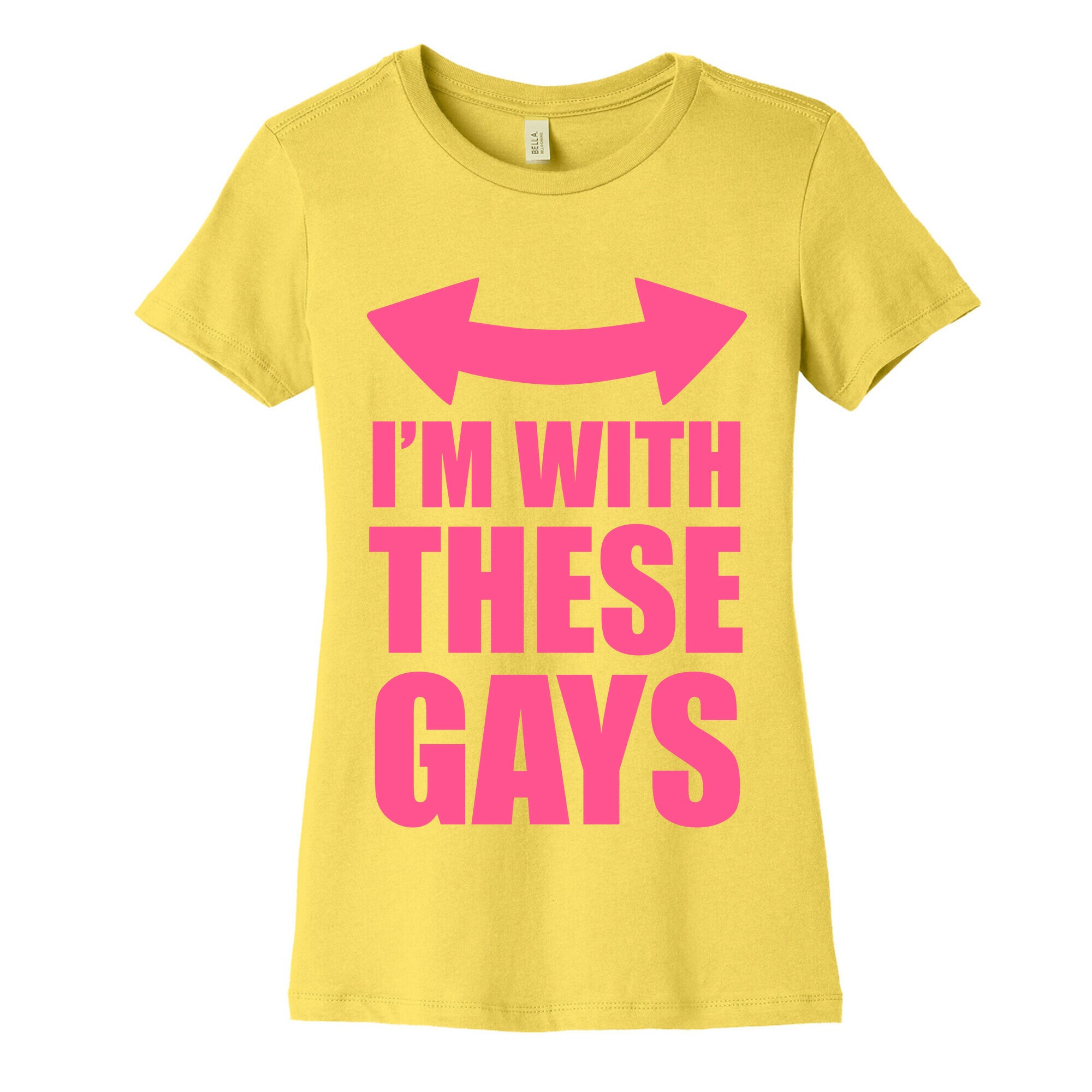 I'm With These Gays Women's Cotton Tee